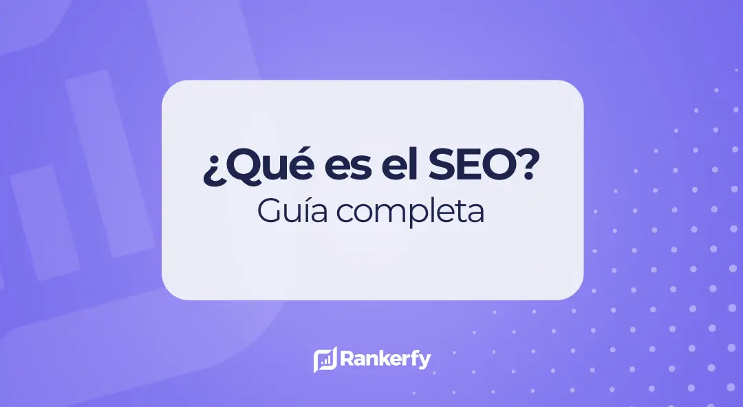 Qué es el seo, guía completa