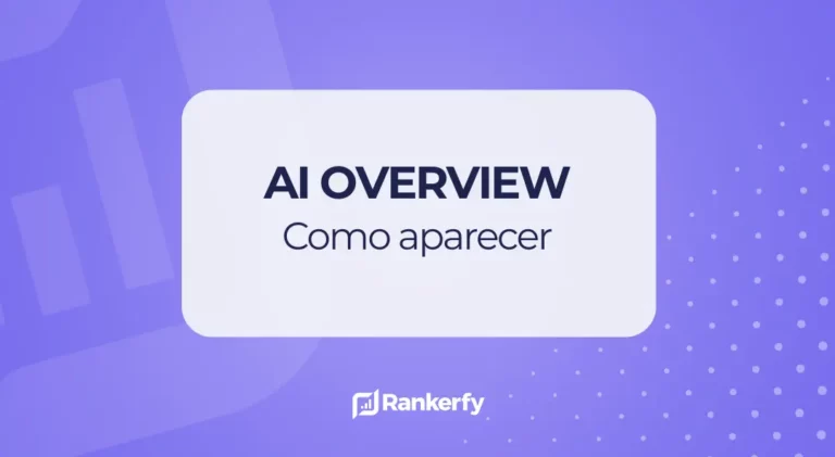 ¿Cómo salir en los AI Overviews de Google?
